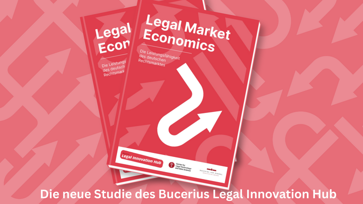 Neue Studie des Bucerius Legal Innovation Hub „Legal Market Economics“
