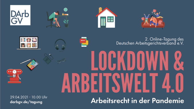 Lockdown & Arbeitswelt 4.0 – Arbeitsrecht in der Pandemie Lockdown & Arbeitswelt 4.0 – Arbeitsrecht in der Pandemie